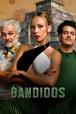 YoMovies Bandidos (Season 1) 2024 Hindi+English Web Series WEB-DL 480p 720p 1080p Download